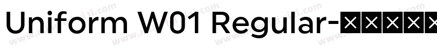 Uniform W01 Regular字体转换